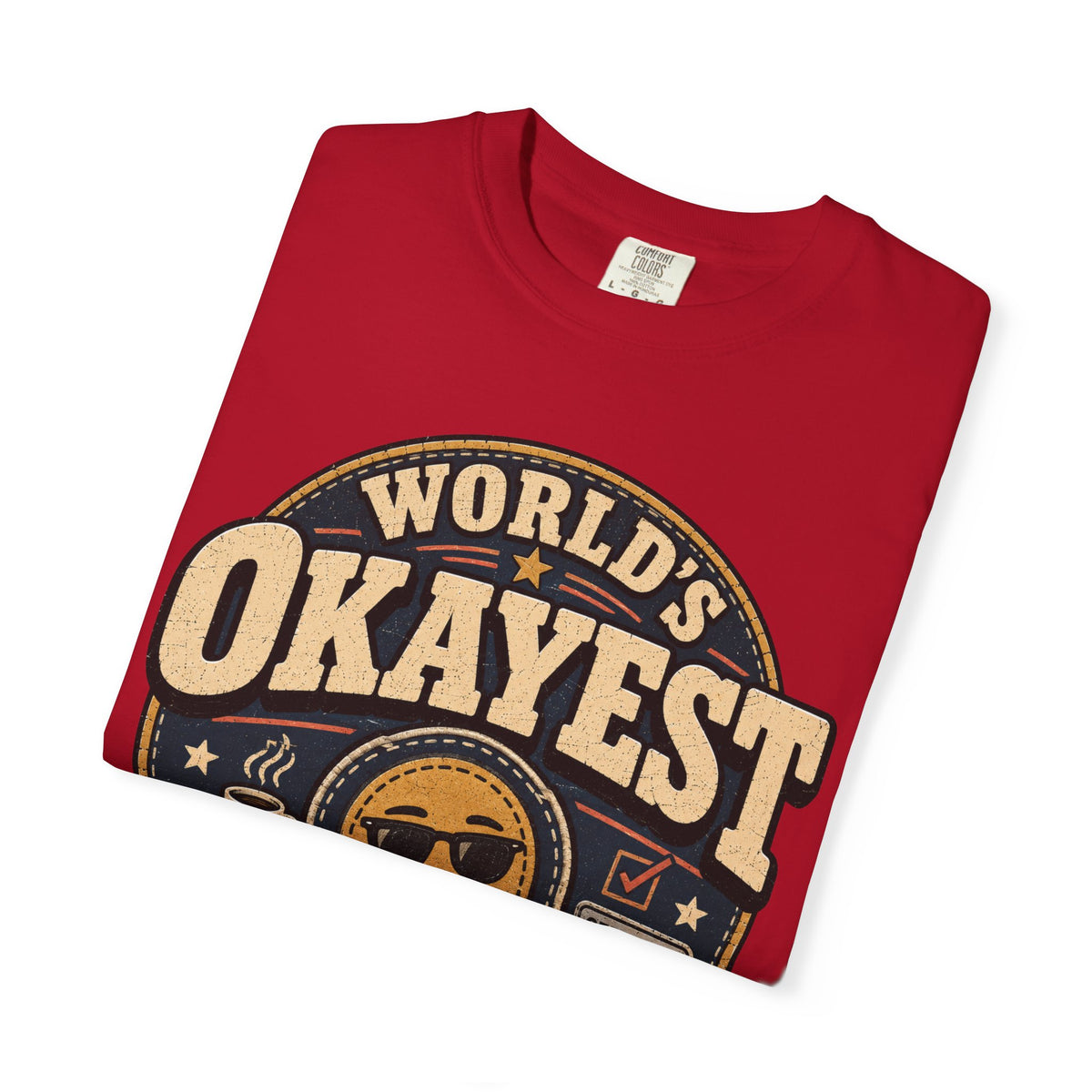 Worlds Okayest Person Badge