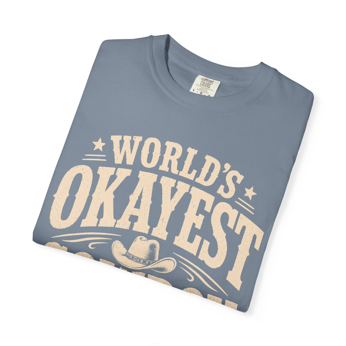 Worlds Okayest Cowboy Text