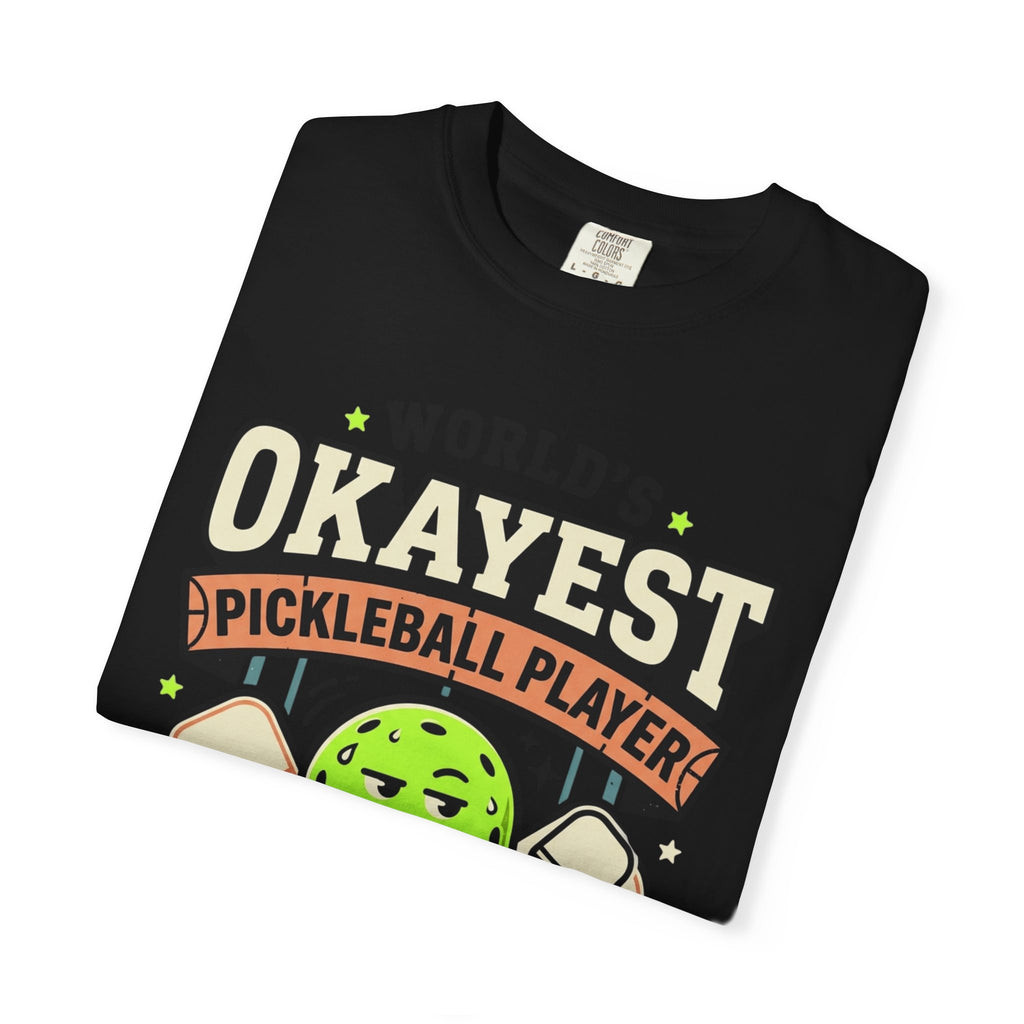 Worlds Okayest Pickleball Player Green