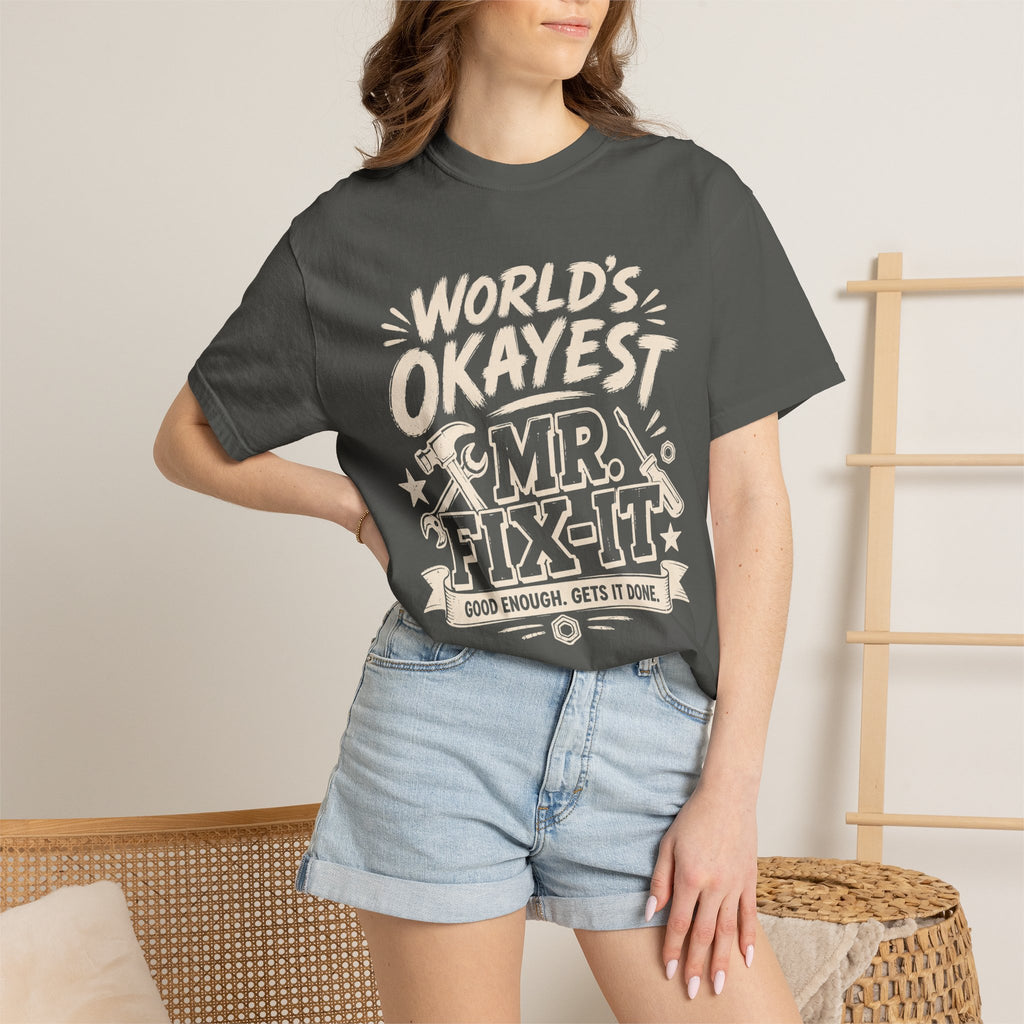 Worlds Okayest Mr. Fix-It