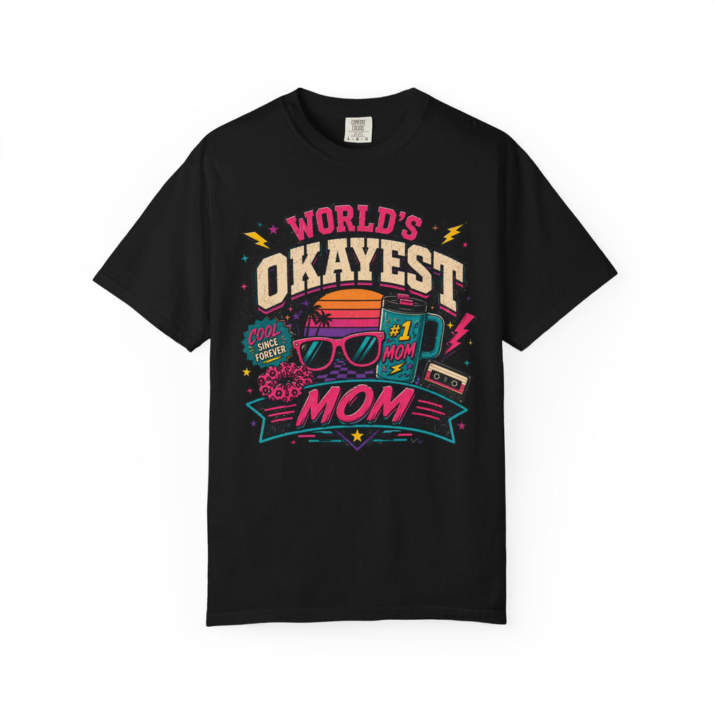 Worlds Okayest Mom 80's