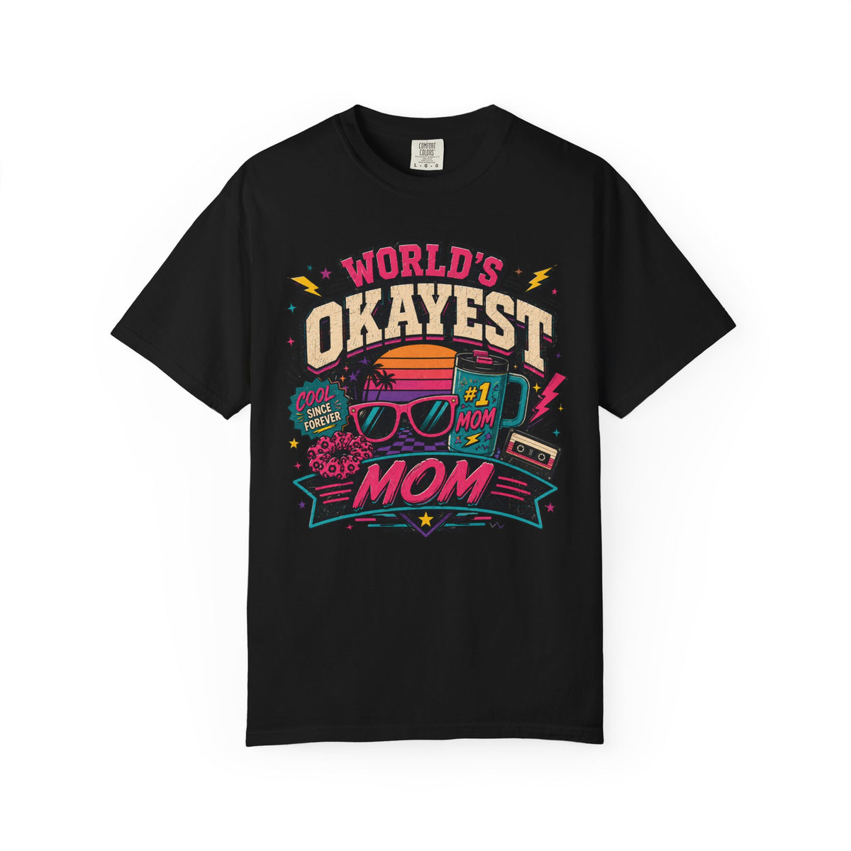 Worlds Okayest Mom 80's