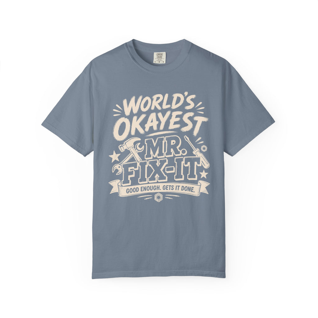Worlds Okayest Mr. Fix-It