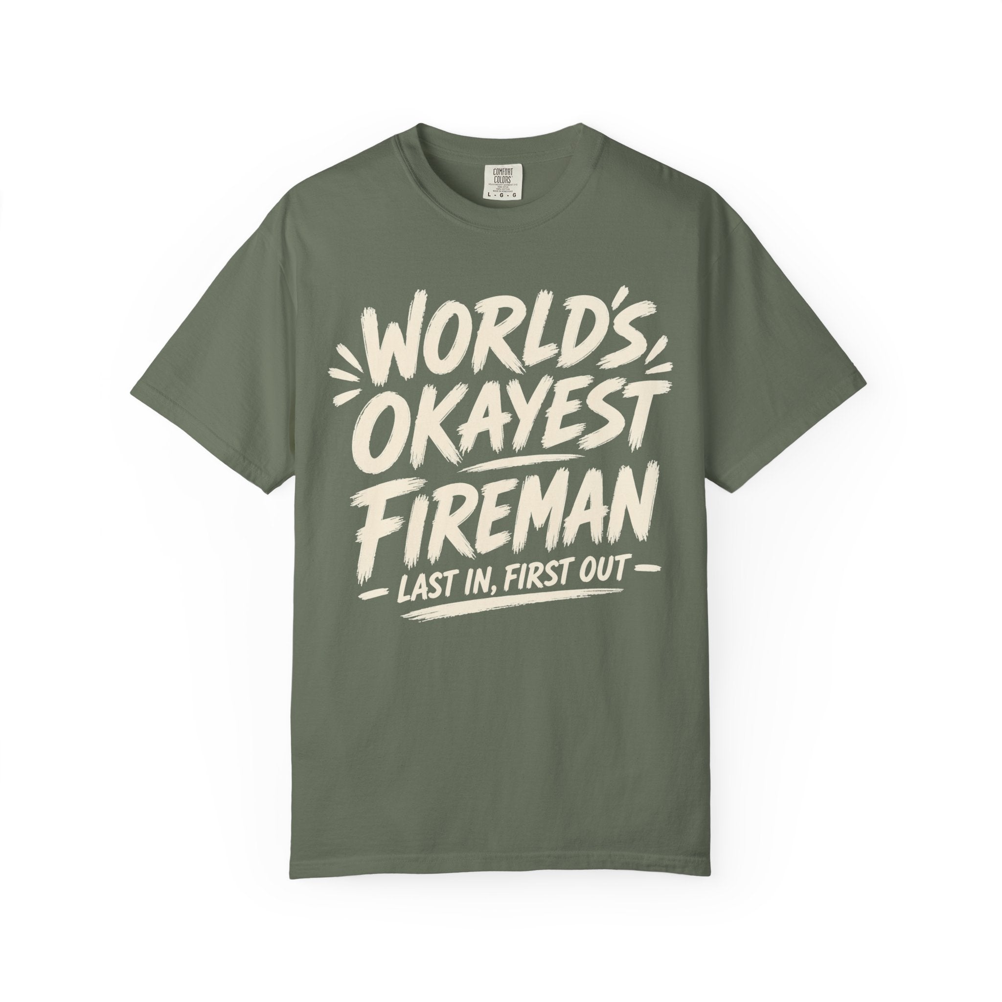Worlds Okayest Fireman Text