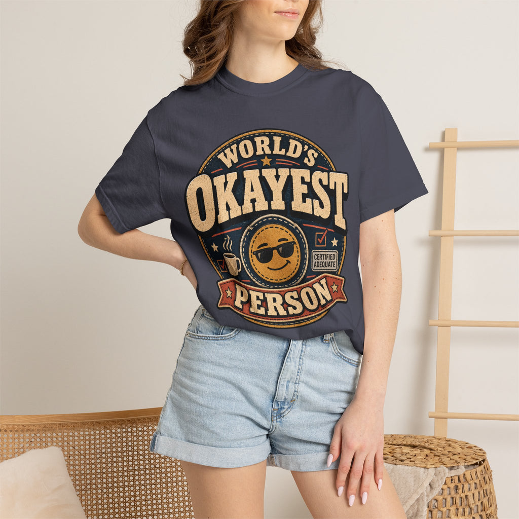 Worlds Okayest Person Badge