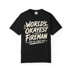 Worlds Okayest Fireman Text