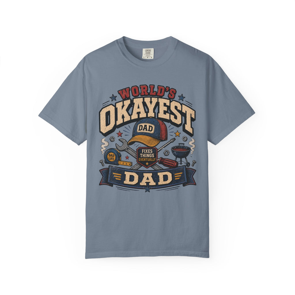 Worlds Okayest Dad All Around