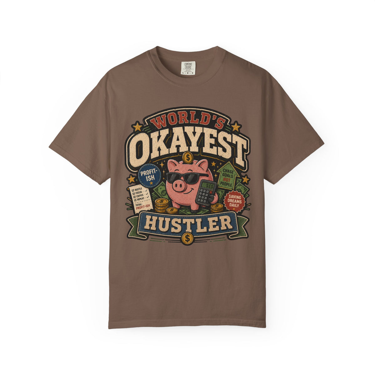 Worlds Okayest Hustler Piggy