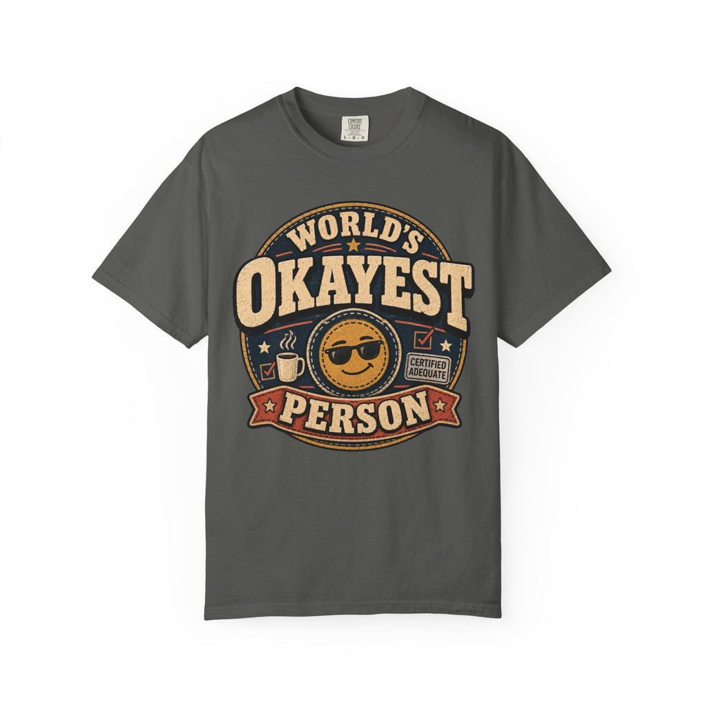 Worlds Okayest Person Badge
