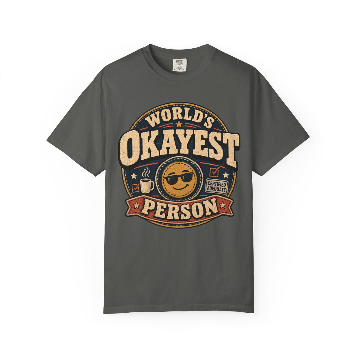 Worlds Okayest Person Badge