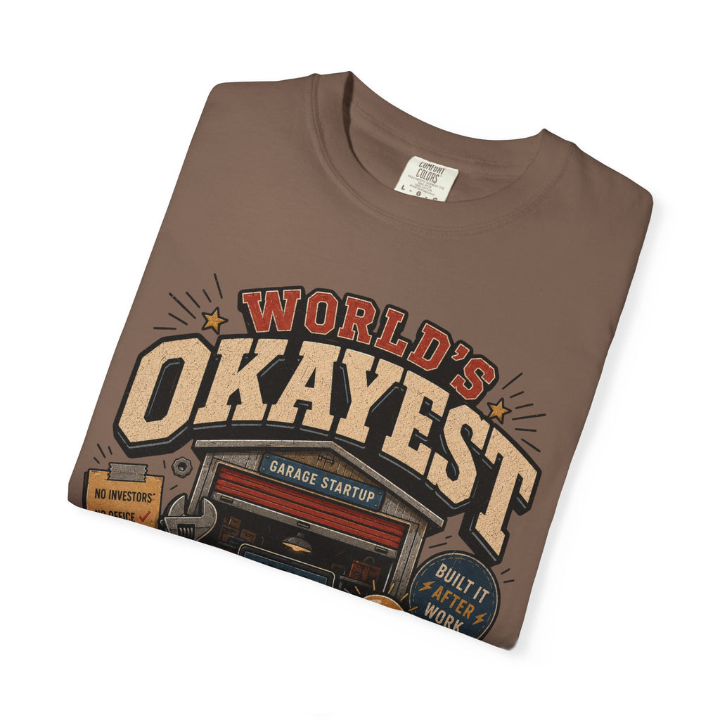 Worlds Okayest Hustler Garage