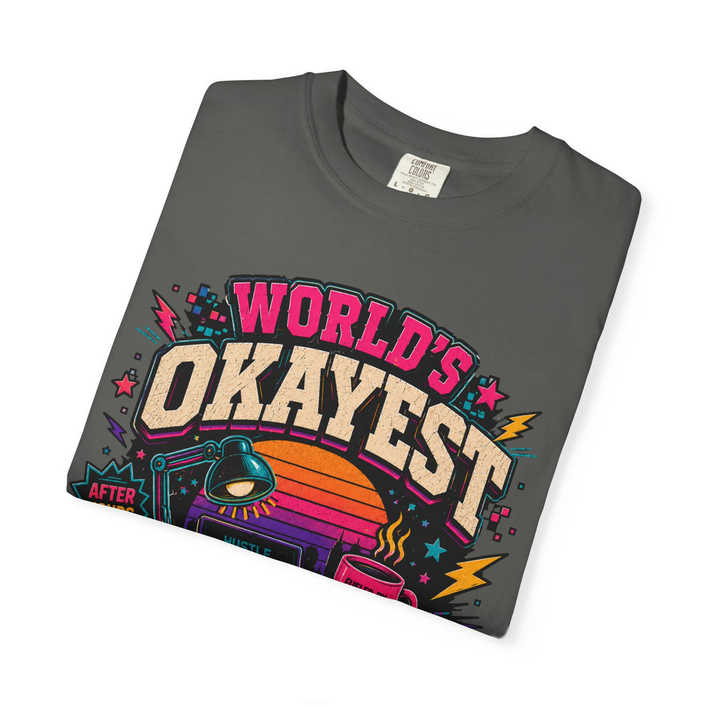 Worlds Okayest Hustler Vibe