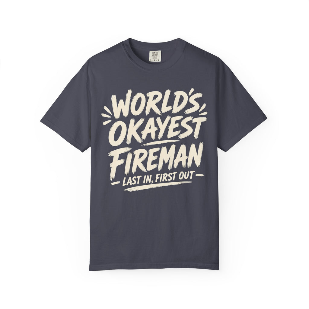 Worlds Okayest Fireman Text