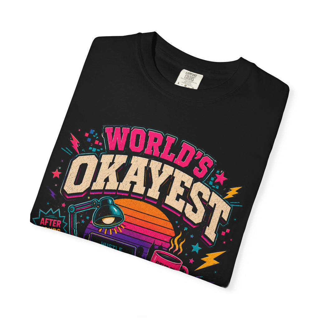 Worlds Okayest Hustler Vibe
