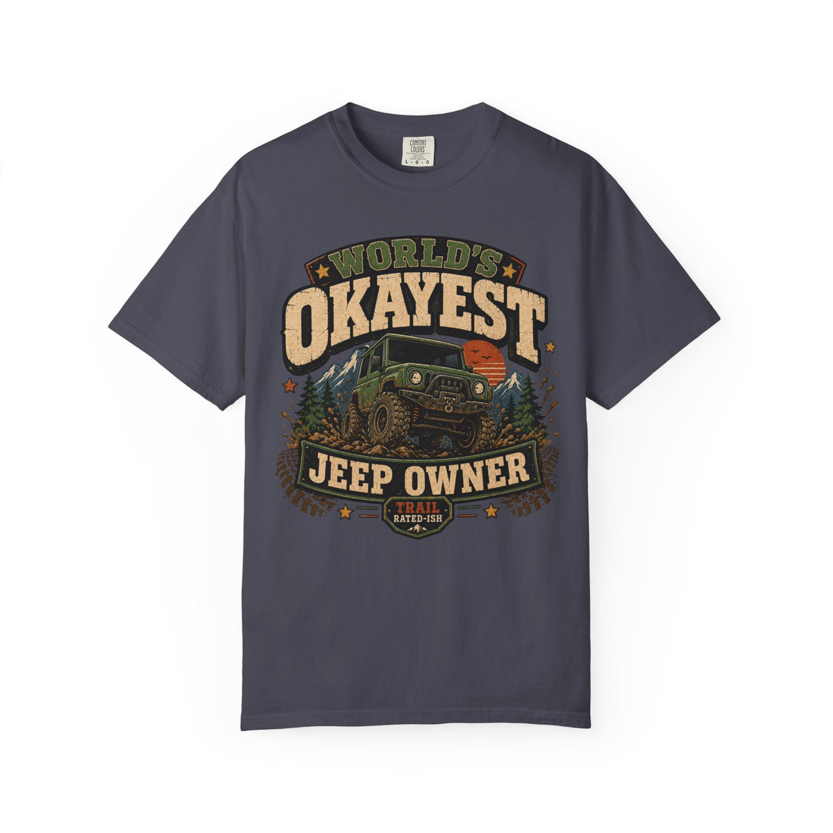 Worlds Okayest Jeep Owner Mud