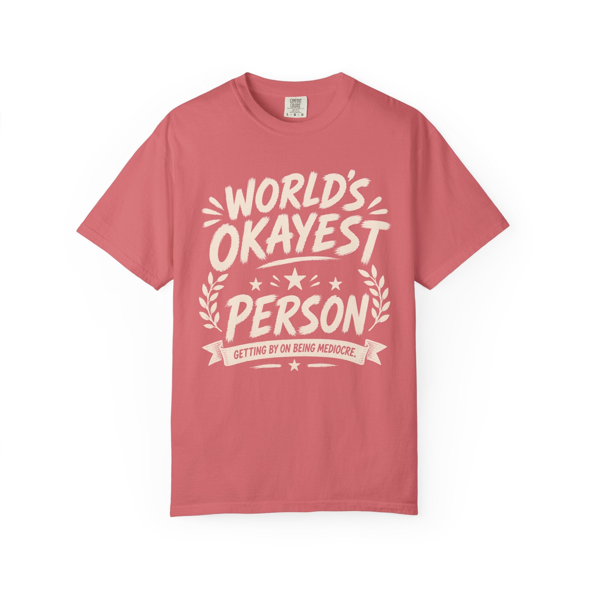 Worlds Okayest Person
