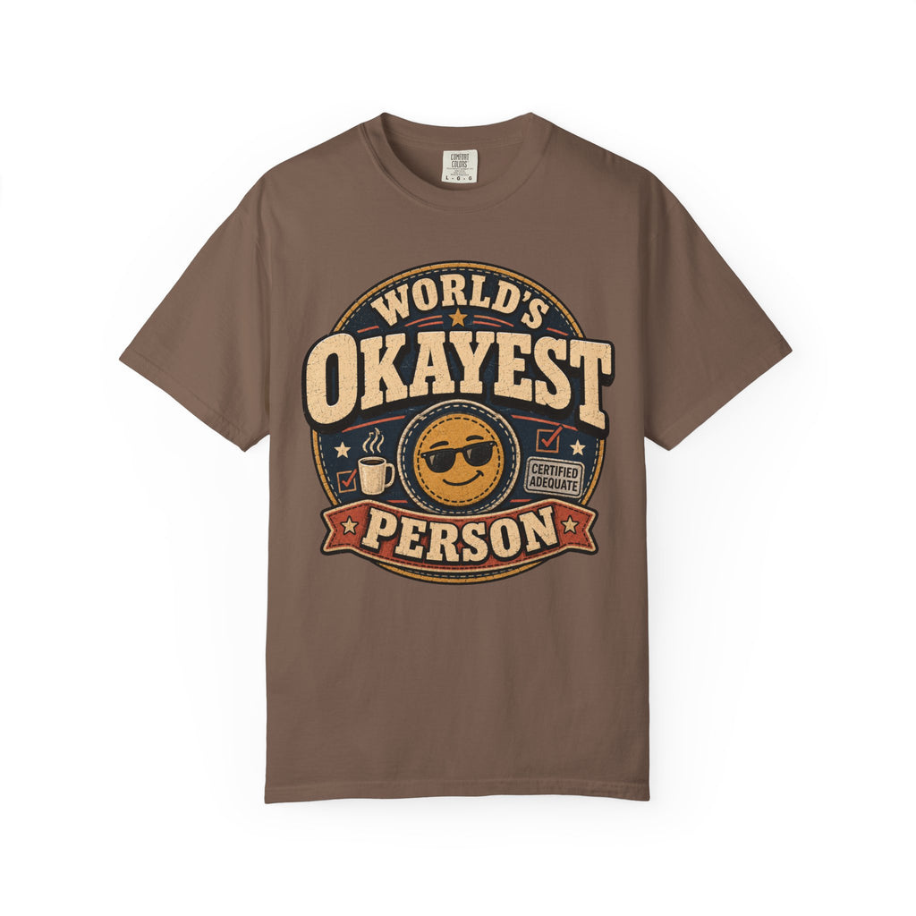 Worlds Okayest Person Badge