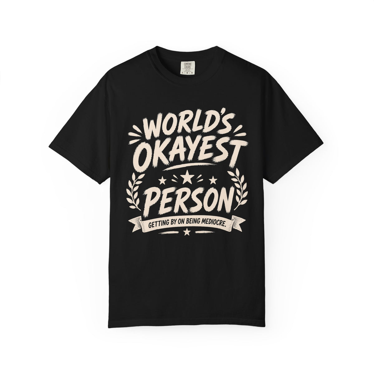 Worlds Okayest Person