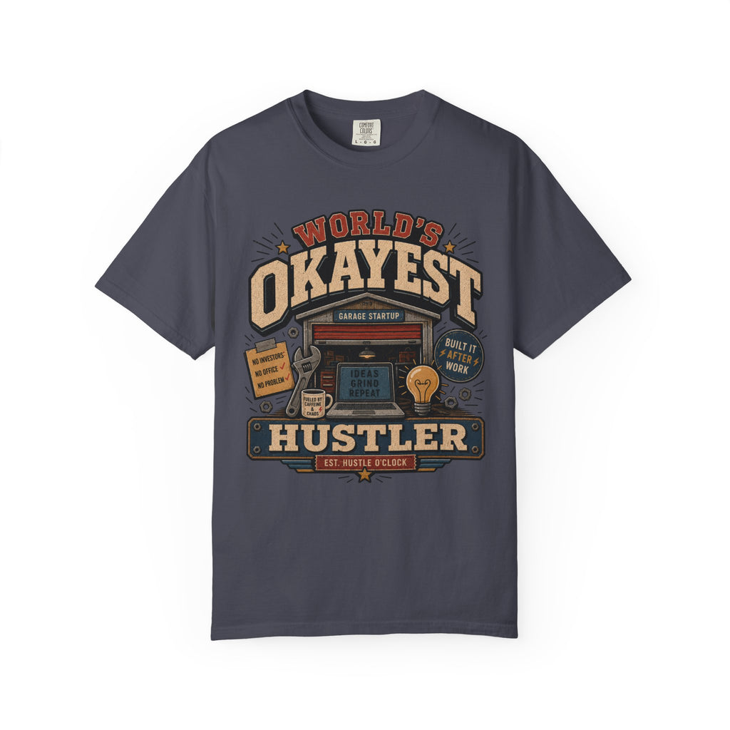 Worlds Okayest Hustler Garage