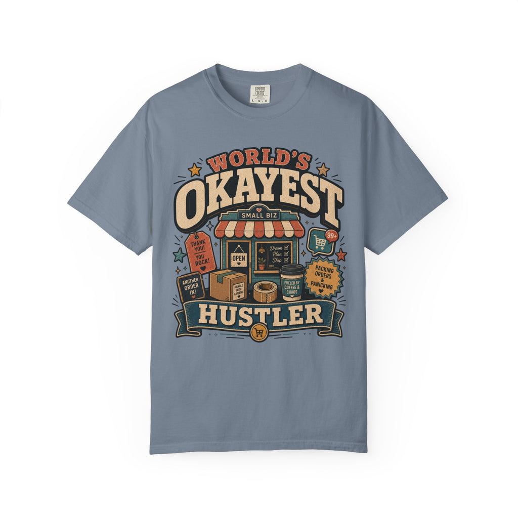 Worlds Okayest Hustler Store