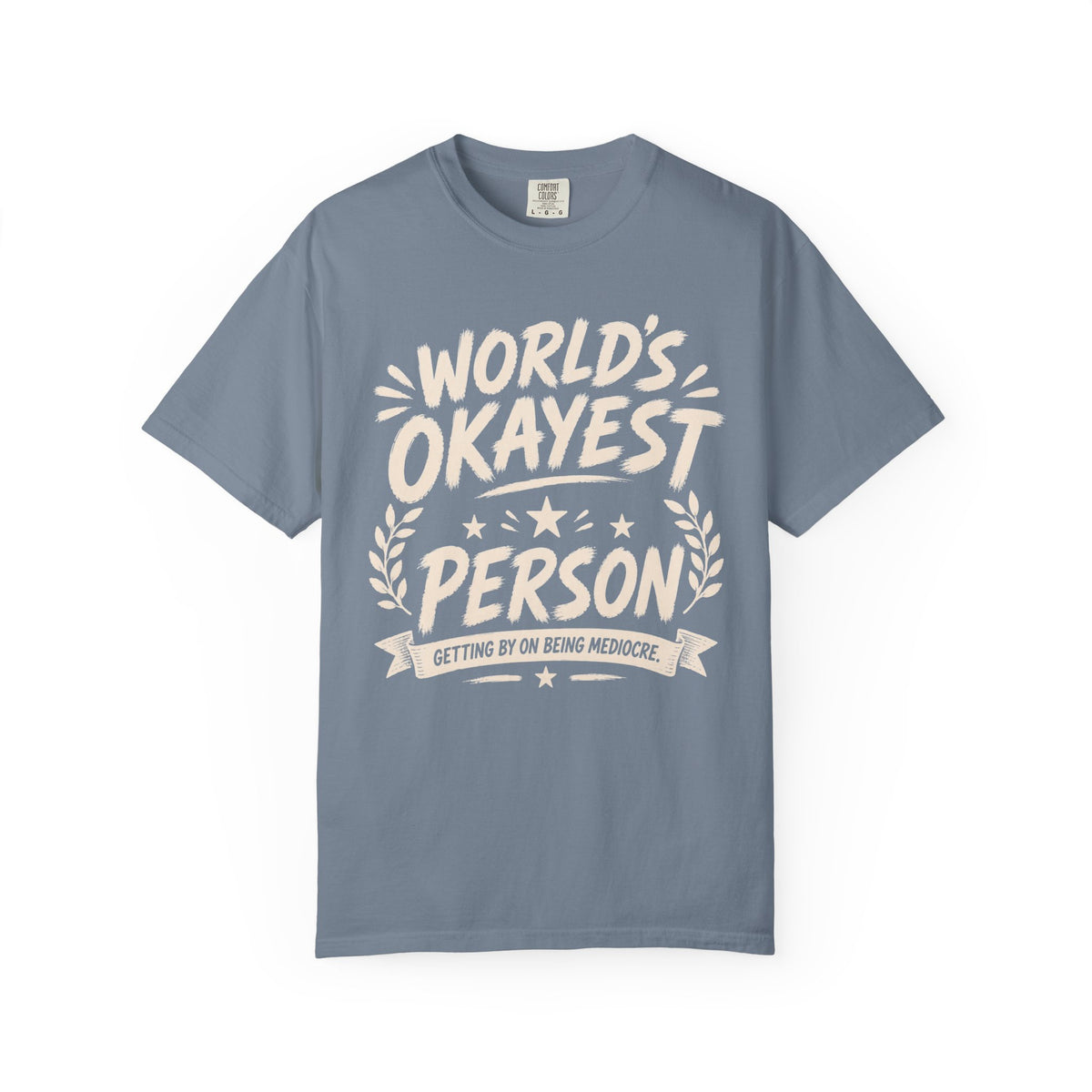 Worlds Okayest Person