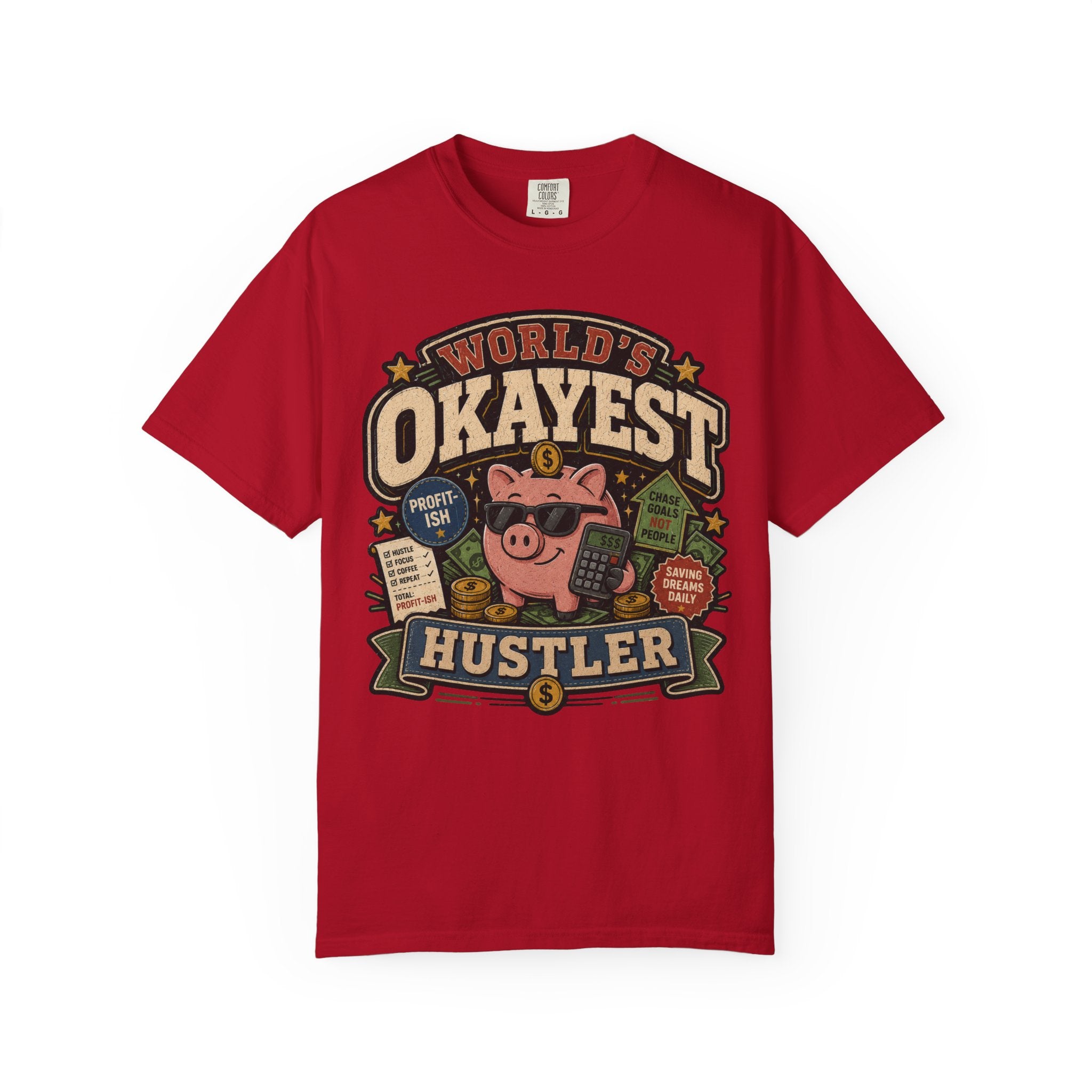 Worlds Okayest Hustler Piggy