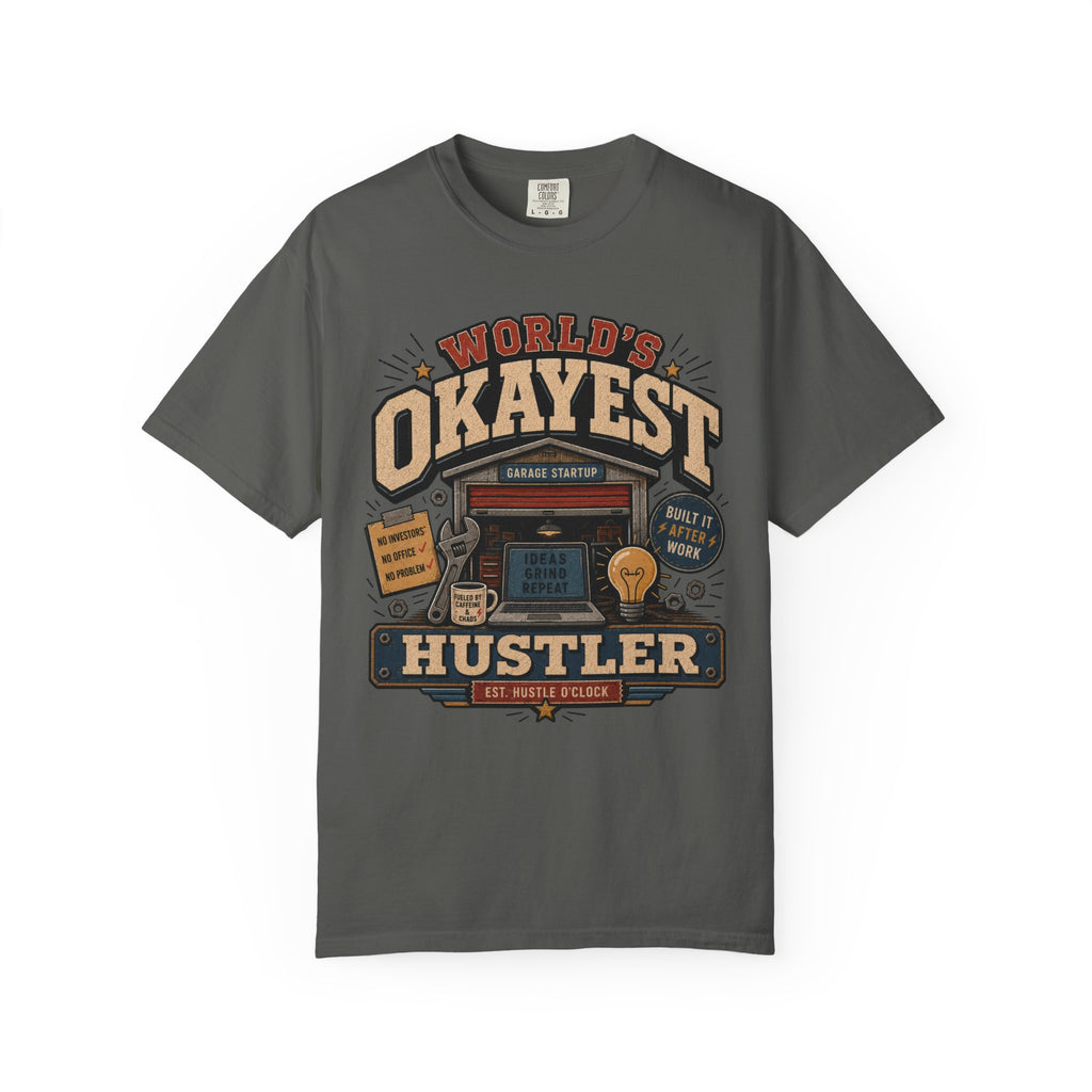 Worlds Okayest Hustler Garage