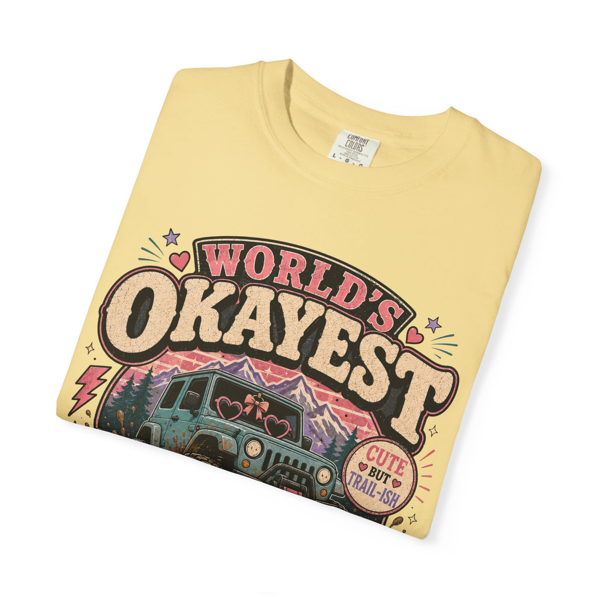Worlds Okayest Jeep Owner Girl