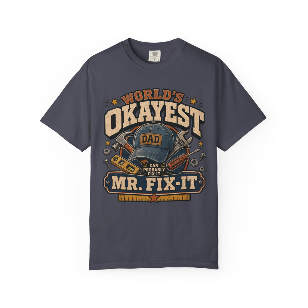 Worlds Okayest Mr. Fix-It Dad