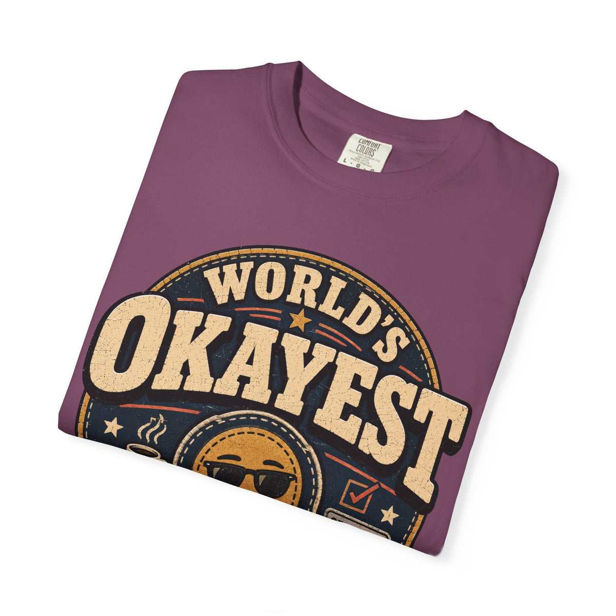 Worlds Okayest Person Badge