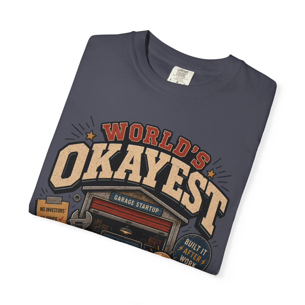 Worlds Okayest Hustler Garage