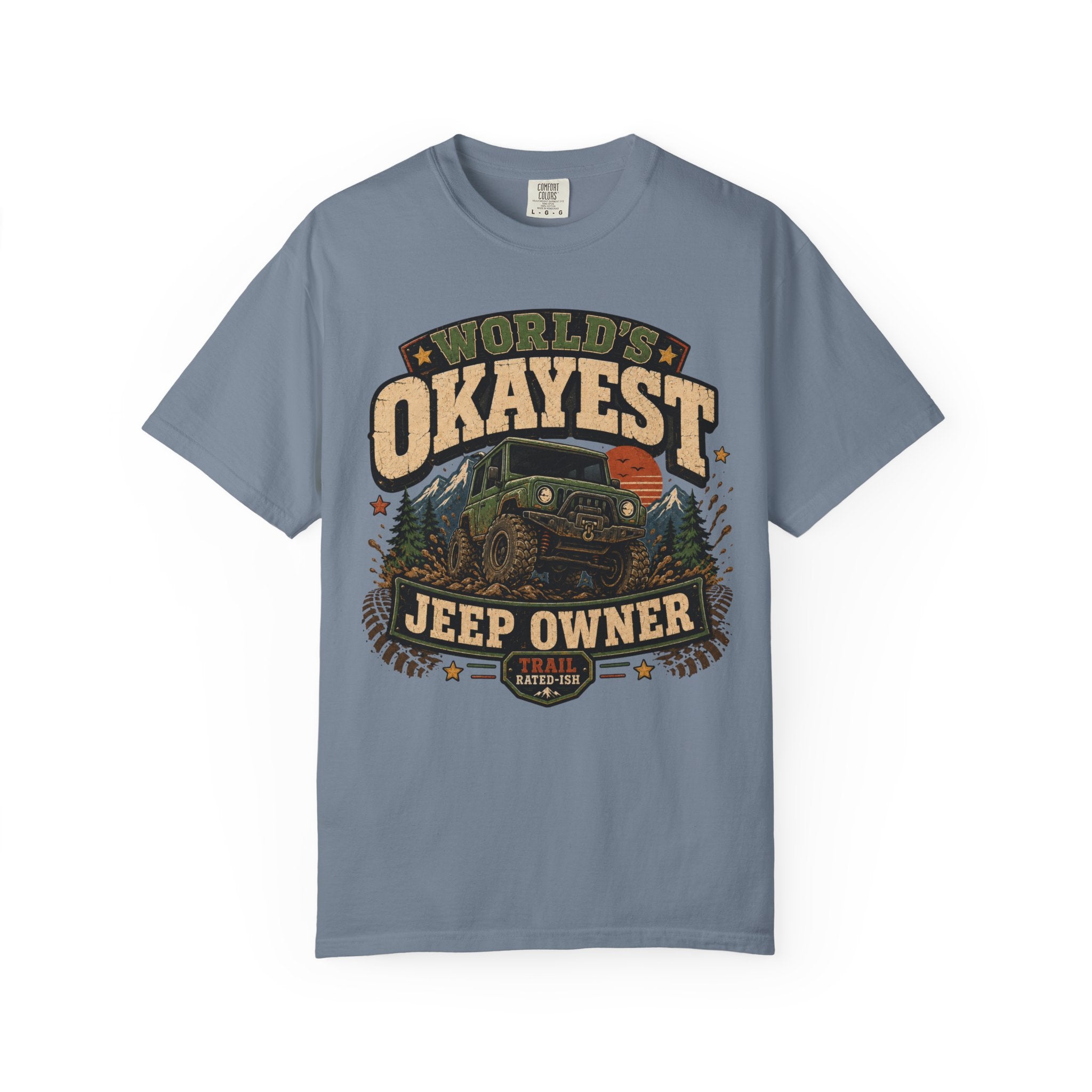 Worlds Okayest Jeep Owner Mud