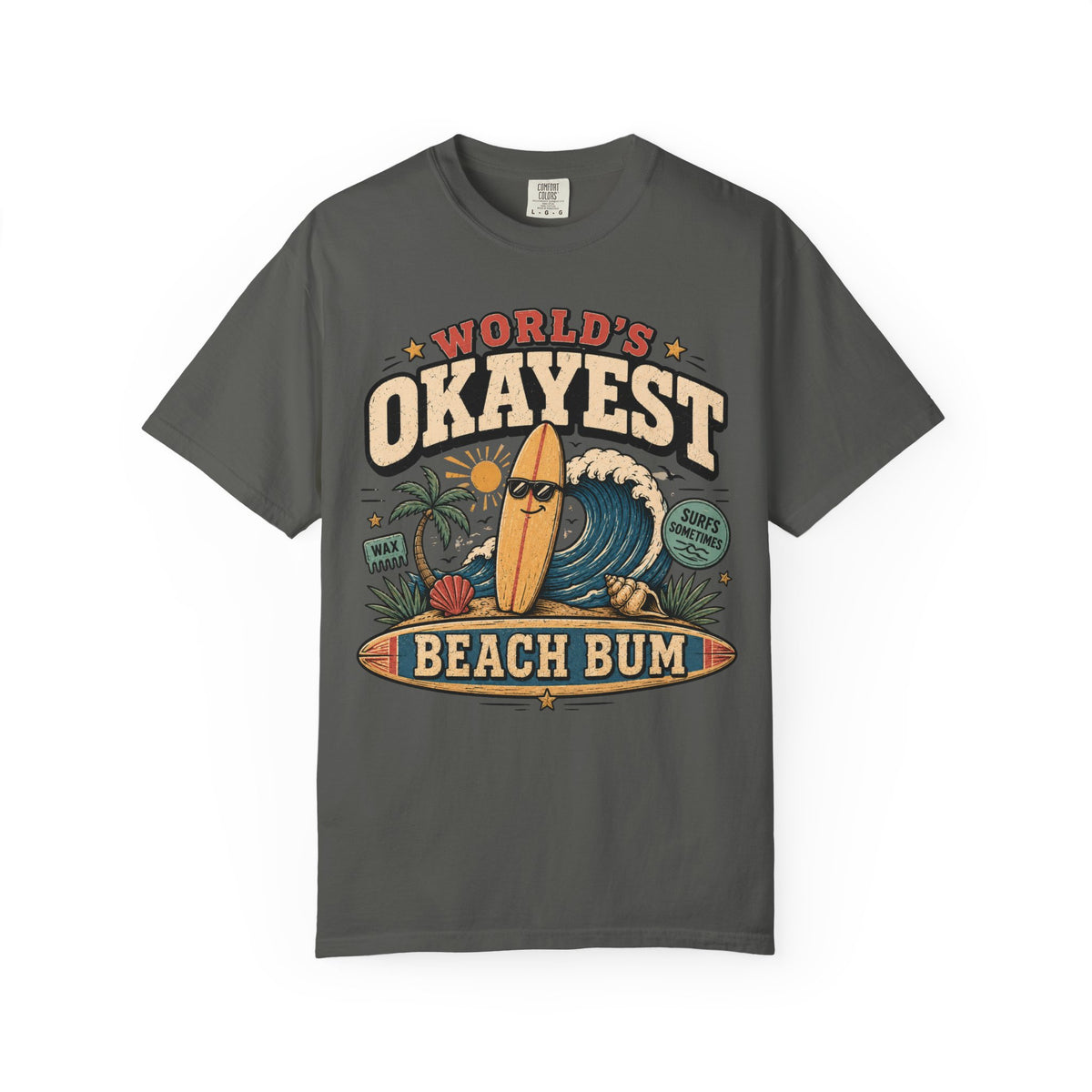 Worlds Okayest Beach Bum Relaxed Board