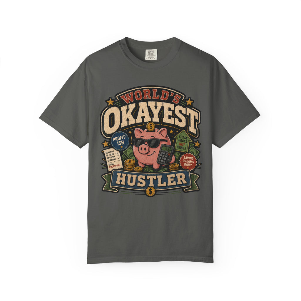 Worlds Okayest Hustler Piggy