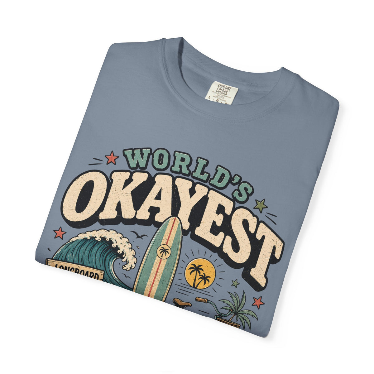 Worlds Okayest Beach Bum Longboard