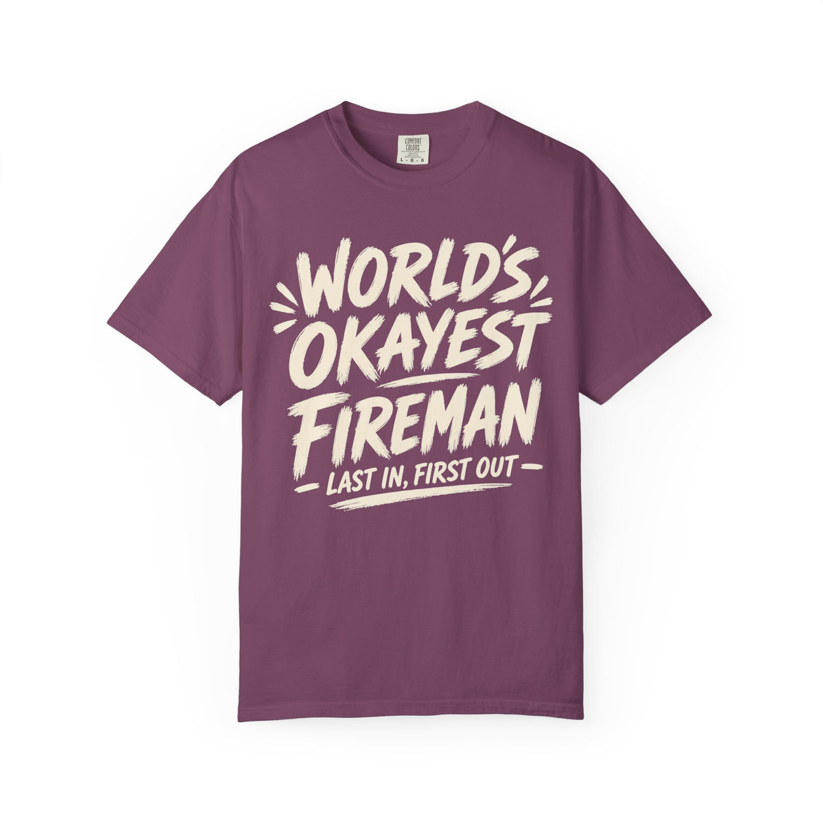 Worlds Okayest Fireman Text