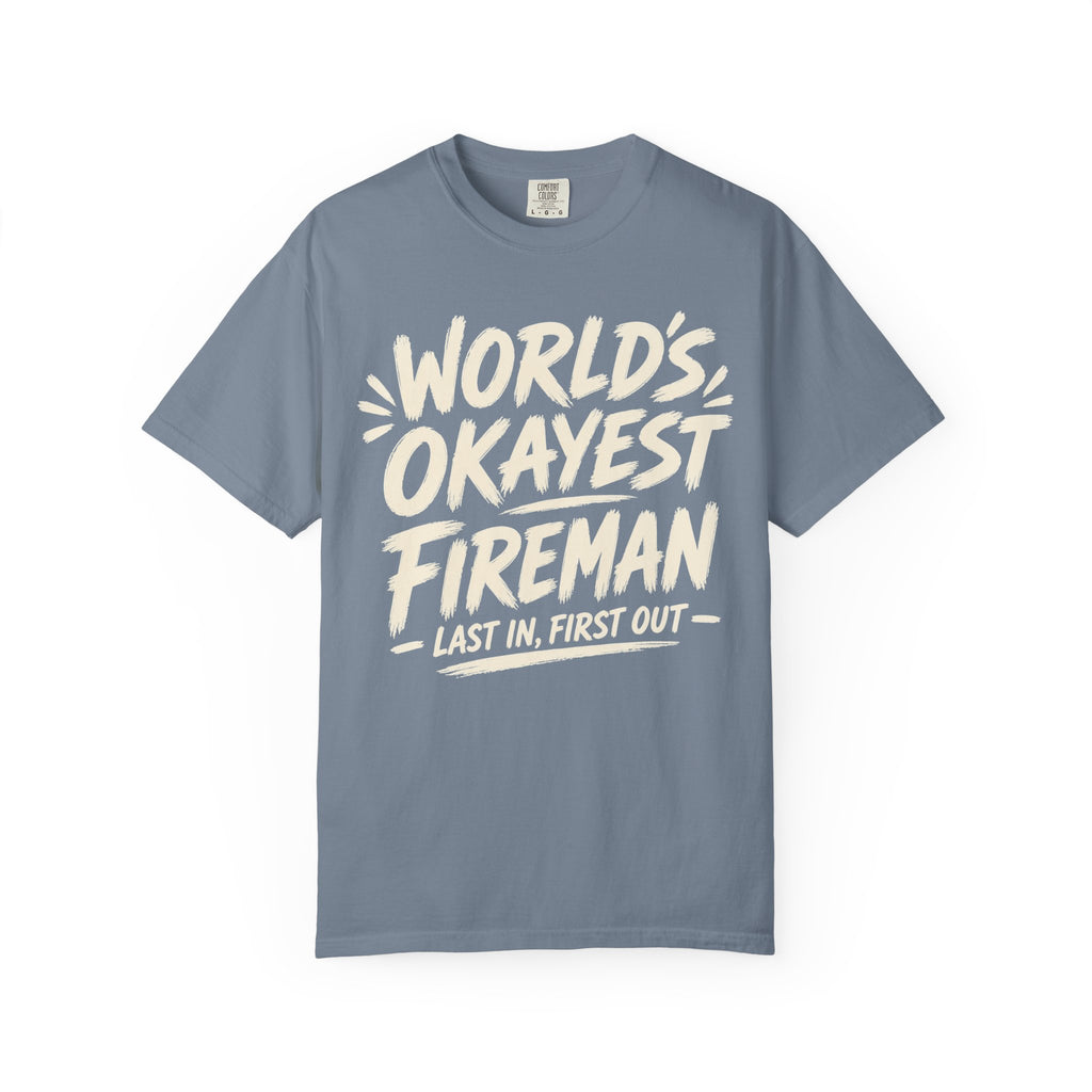 Worlds Okayest Fireman Text