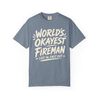 Worlds Okayest Fireman Text