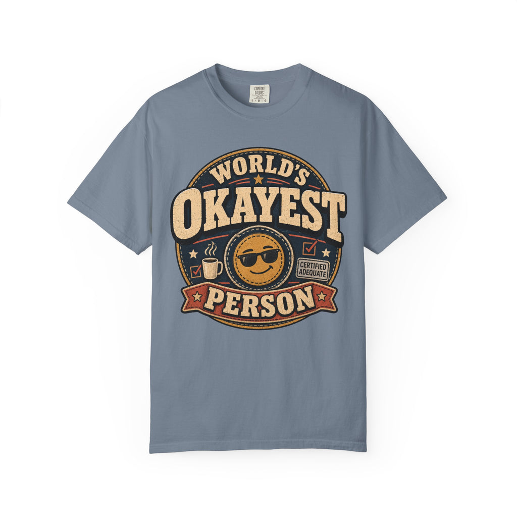 Worlds Okayest Person Badge