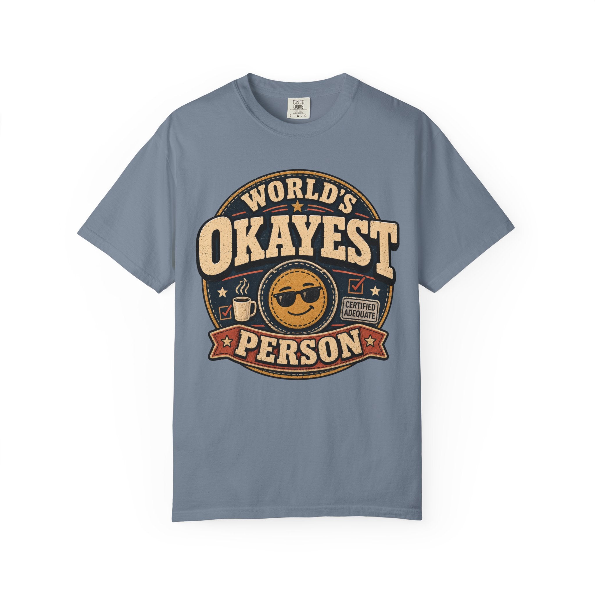 Worlds Okayest Person Badge