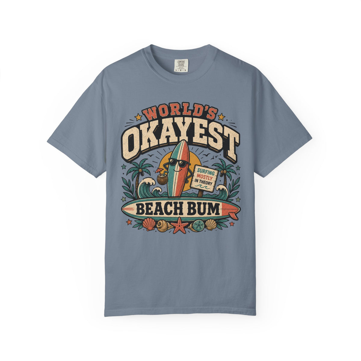 Worlds Okayest Beach Bum Fun Board