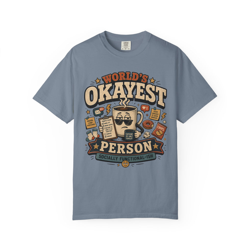 Worlds Okayest Person Coffee