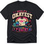 Worlds Okayest T-Shirt Retro