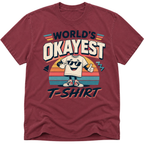 Worlds Okayest T-Shirt Man