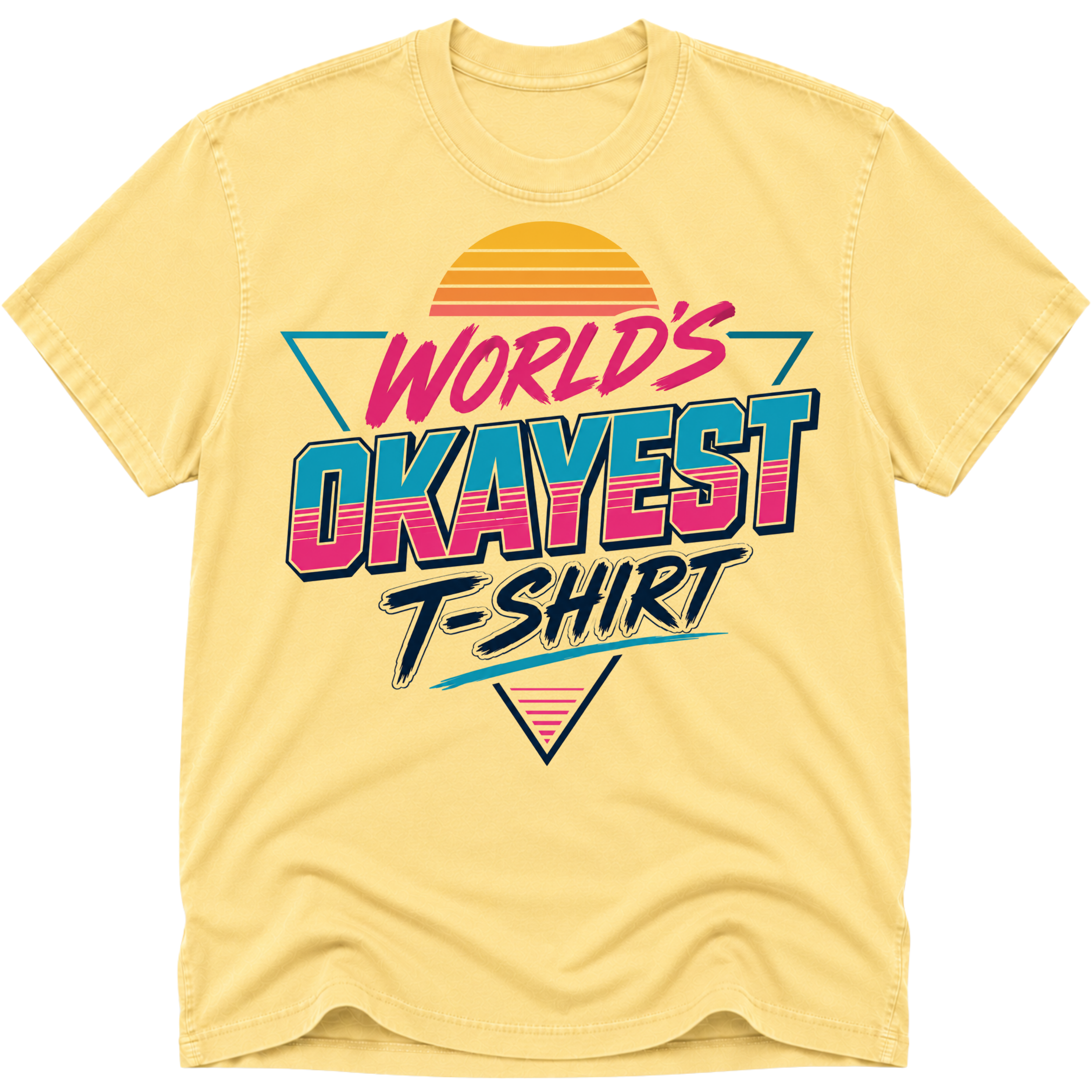 Worlds Okayest T-Shirt Vibe