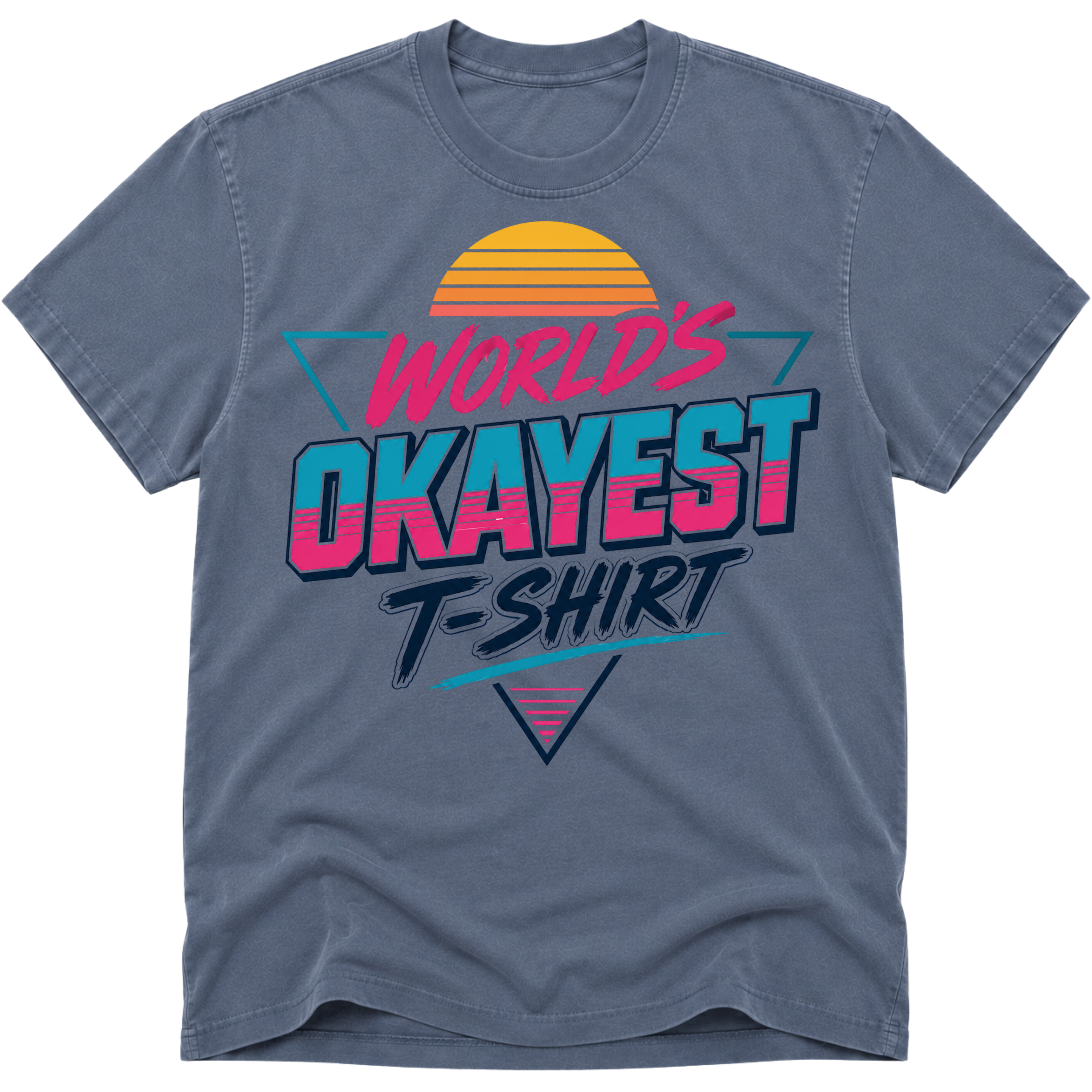 Worlds Okayest T-Shirt Vibe
