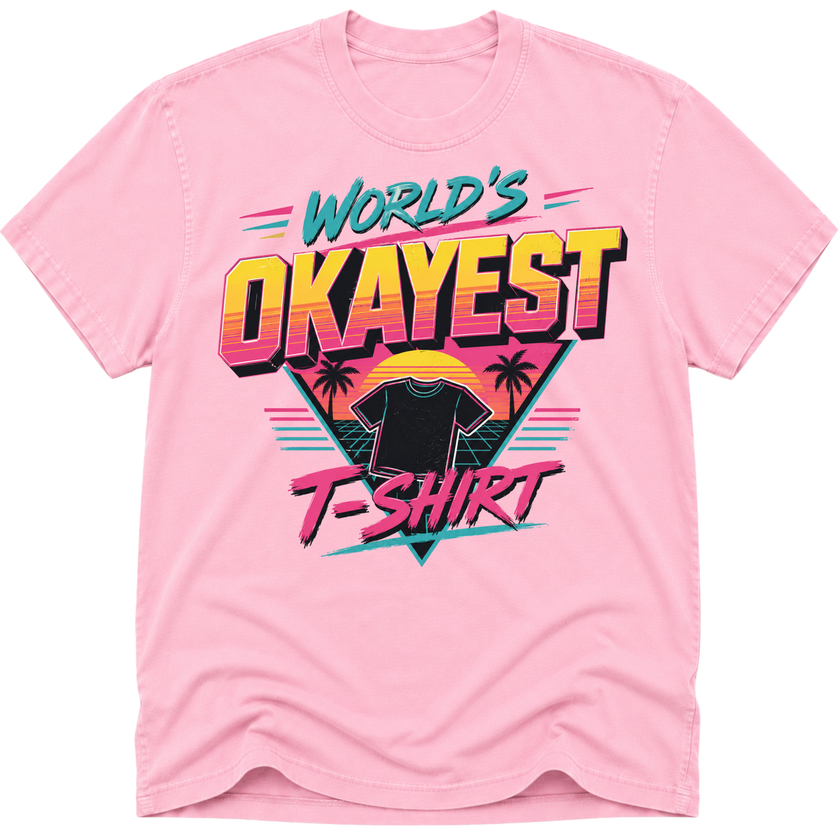 Worlds Okayest T-Shirt 80's