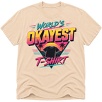 Worlds Okayest T-Shirt 80's