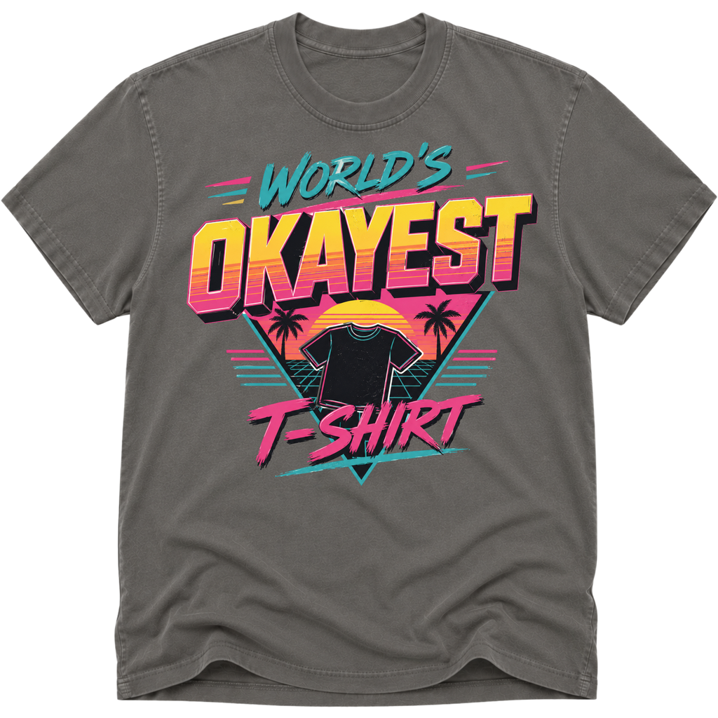 Worlds Okayest T-Shirt 80's