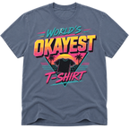 Worlds Okayest T-Shirt 80's